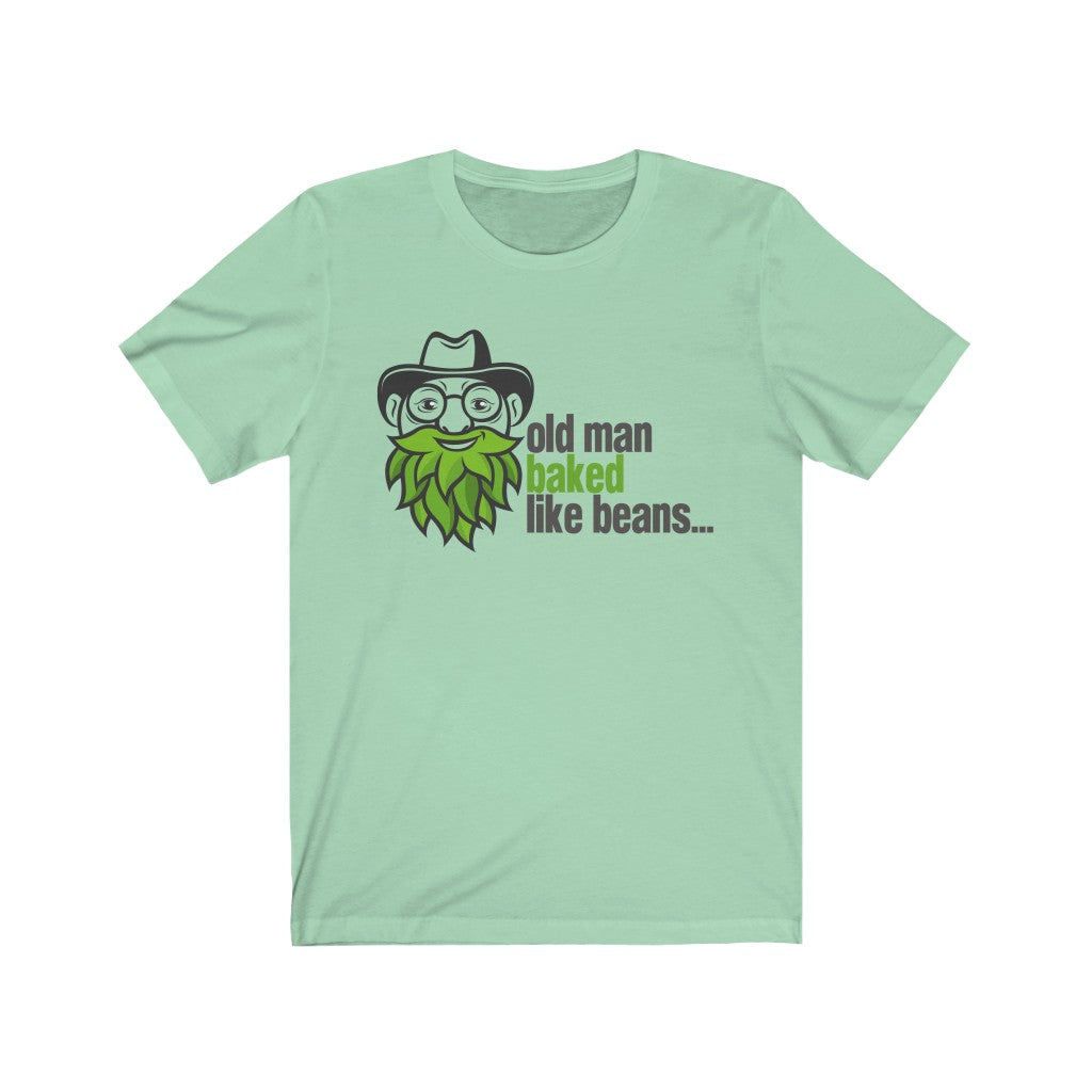 Old Man Baked Like Beans T-Shirt