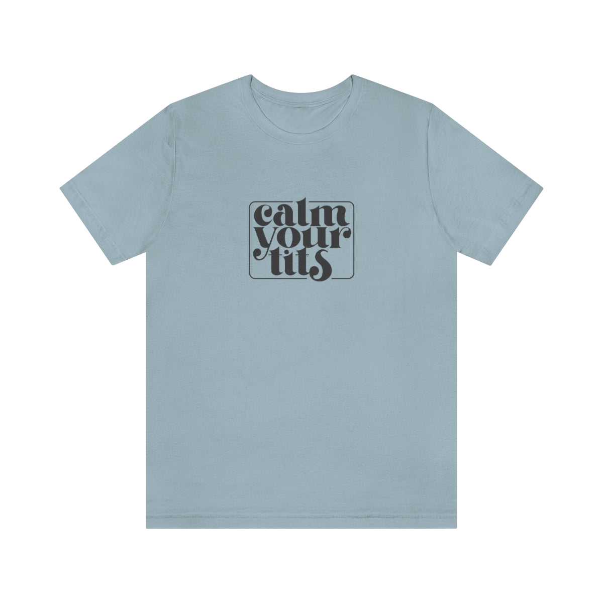 Calm your tits