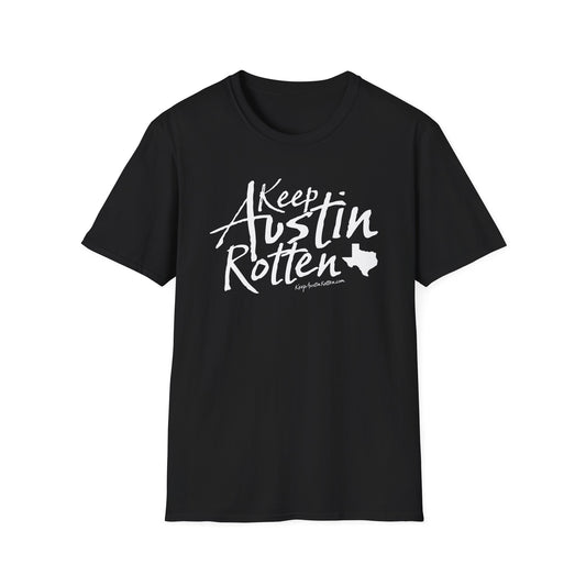Keep Austin Rotten - T-Shirt