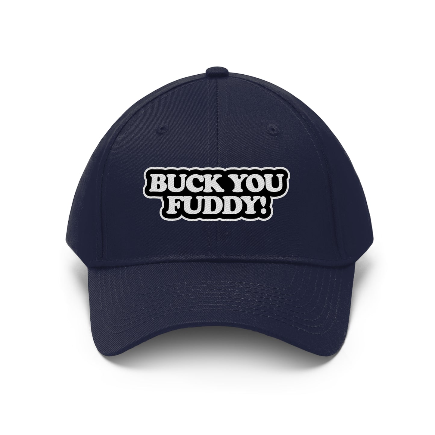 Buck You Fuddy - Hat