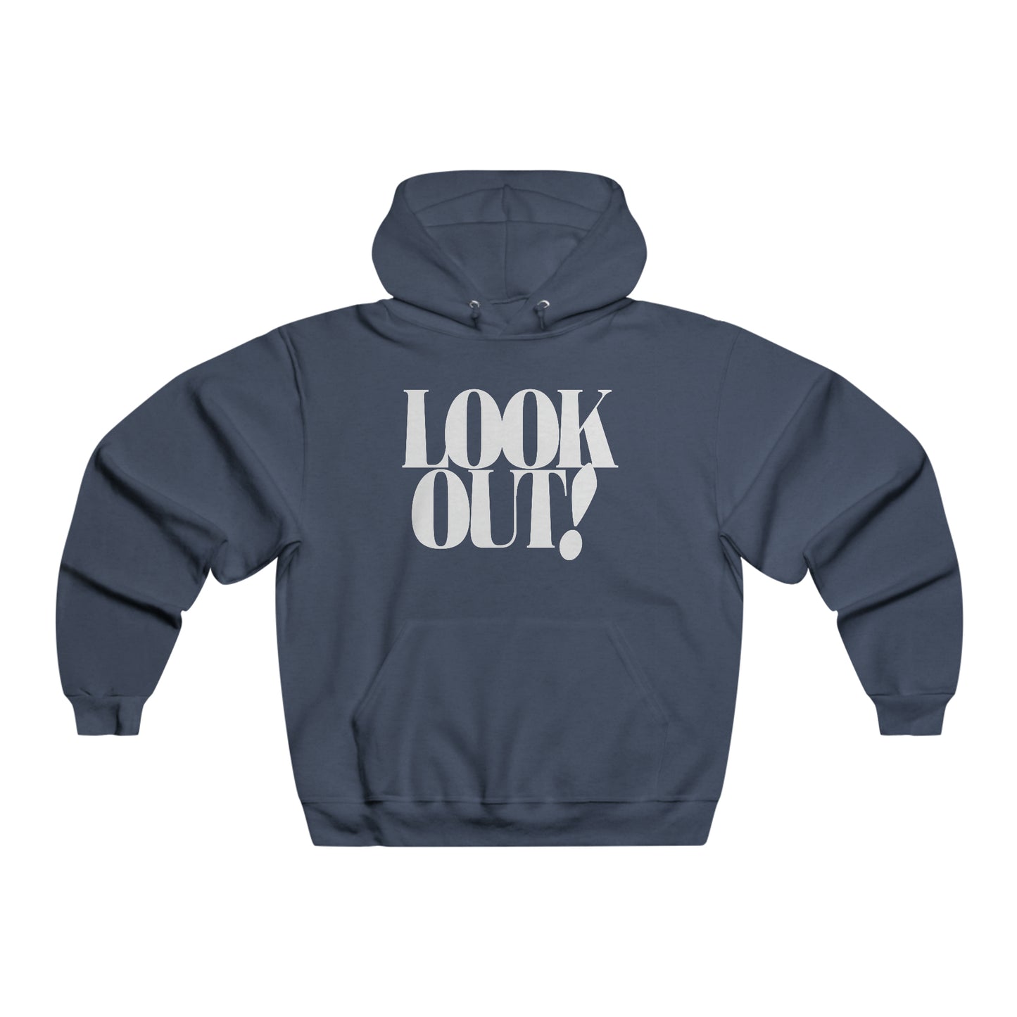 Look Out! - Hooded Sweatshirt