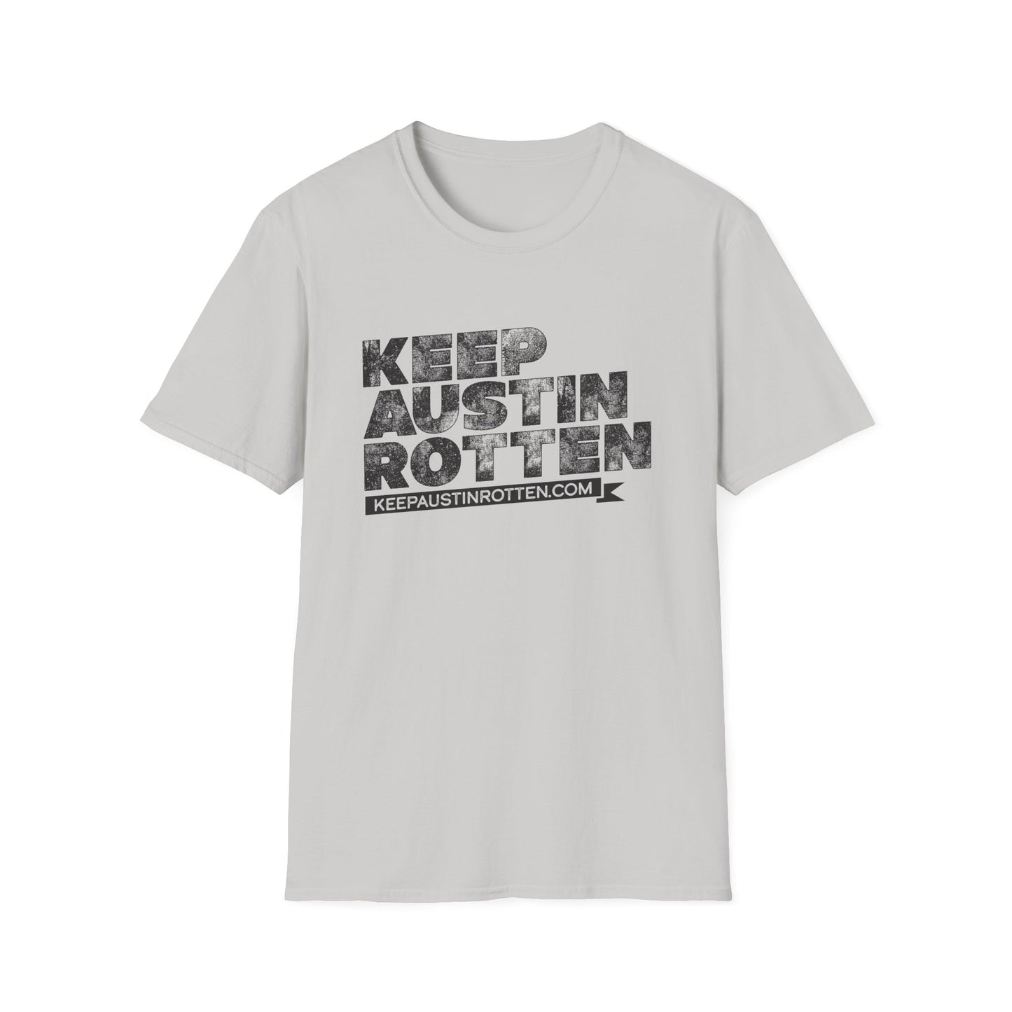 Keep Austin Rotten (Pre-distressed) - T-Shirt