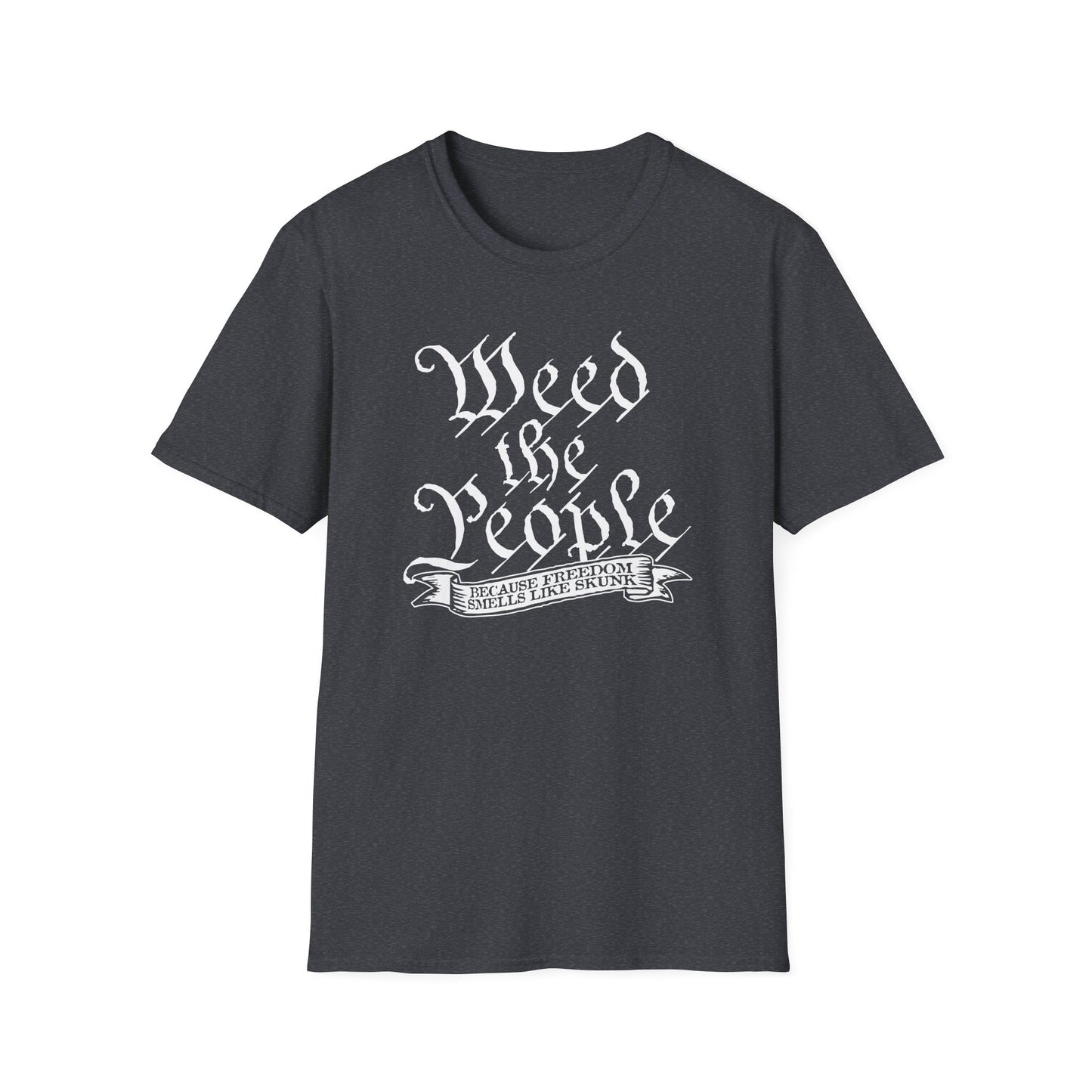 Weed the People - T-Shirt