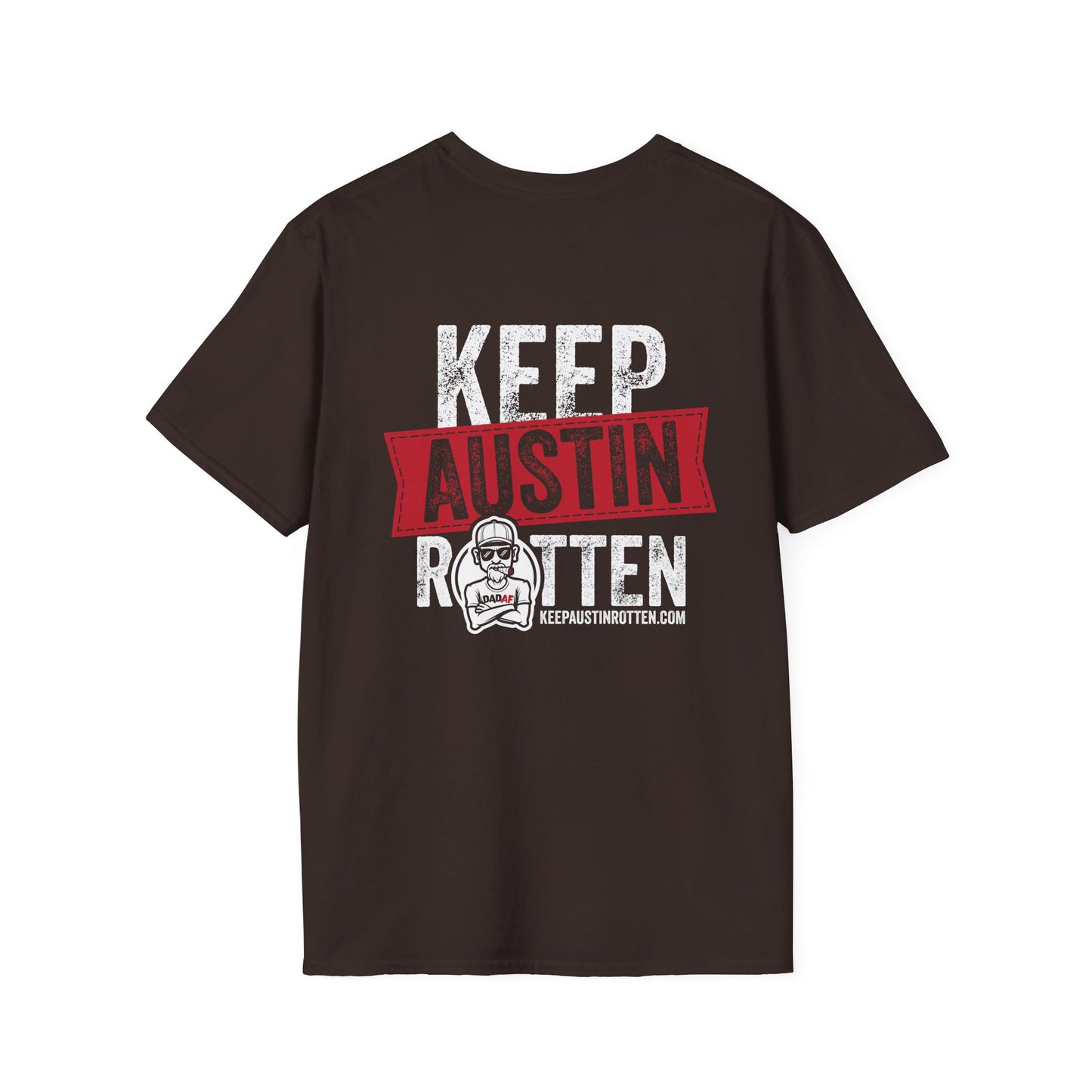 Keep Austin Rotten -T-Shirt