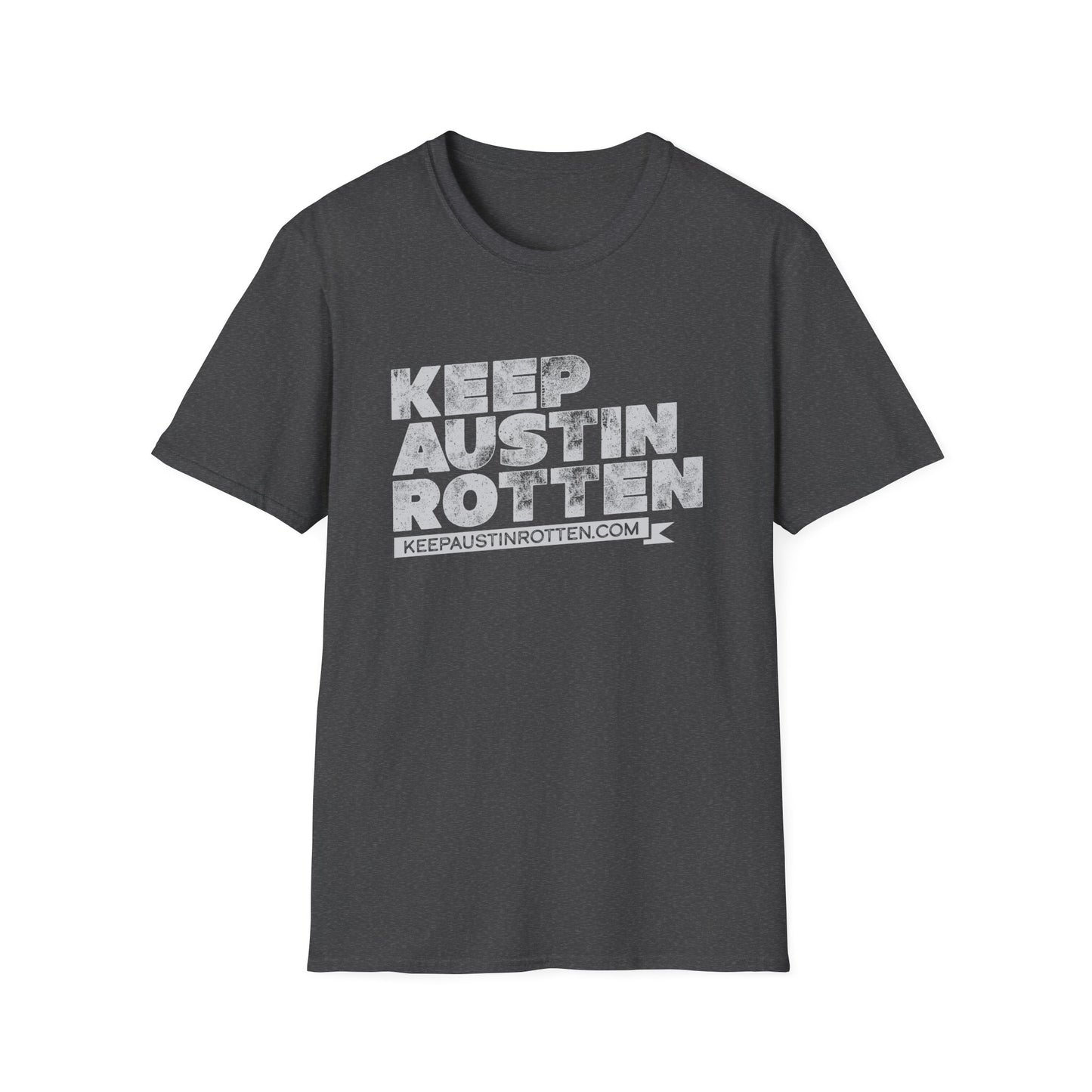 Keep Austin Rotten (Pre-distressed) - T-Shirt