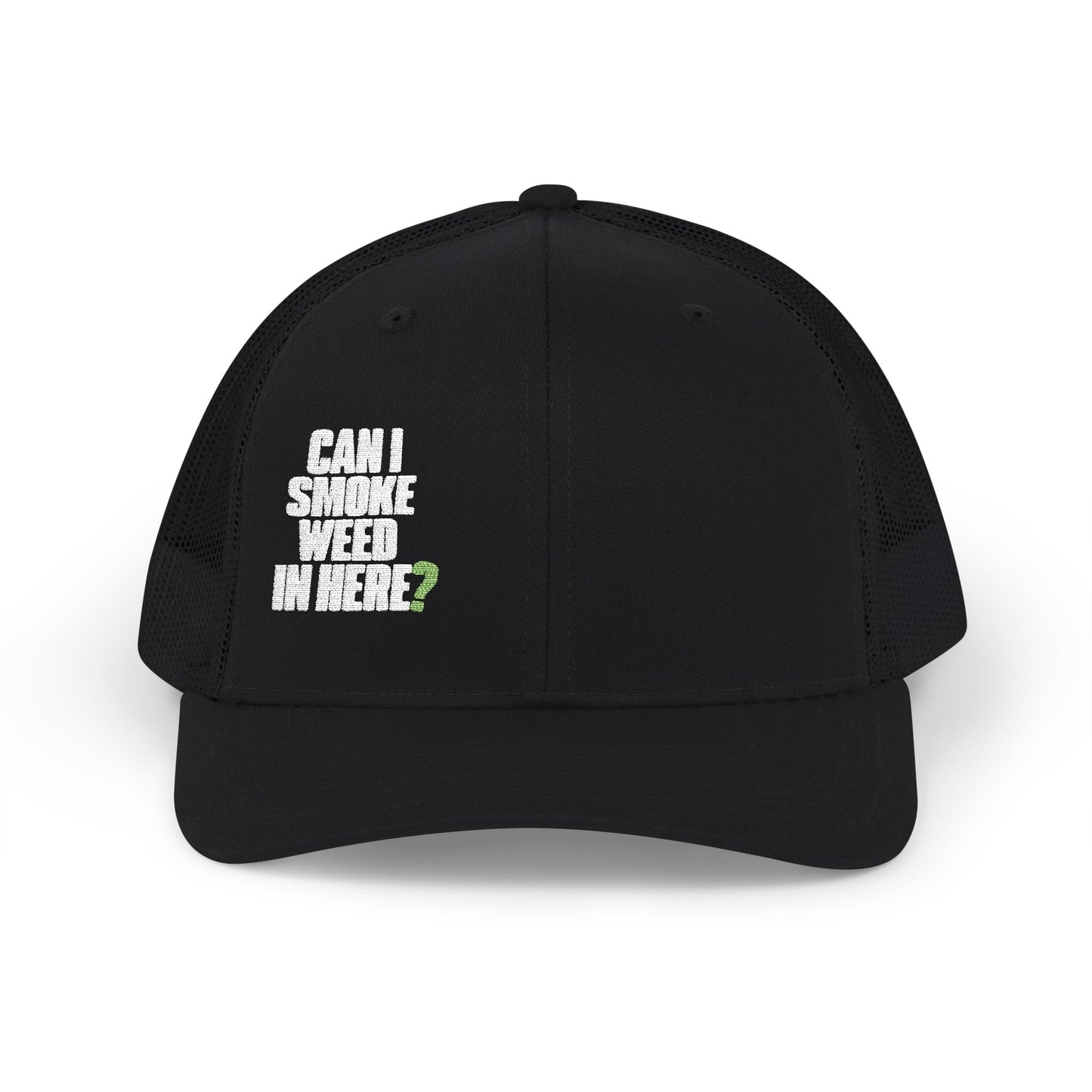 Can I Smoke Weed In Here? - Snapback Trucker Cap