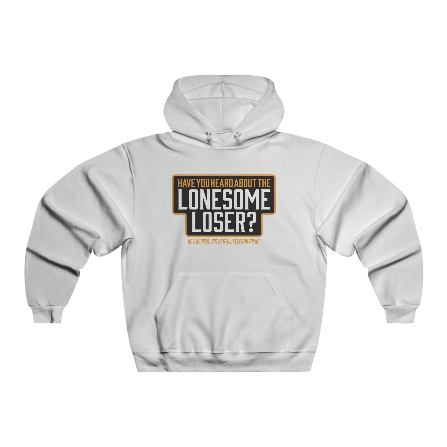 Lonesome Loser - Hooded Sweatshirt