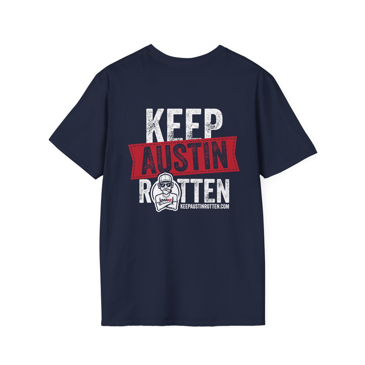 Keep Austin Rotten -T-Shirt