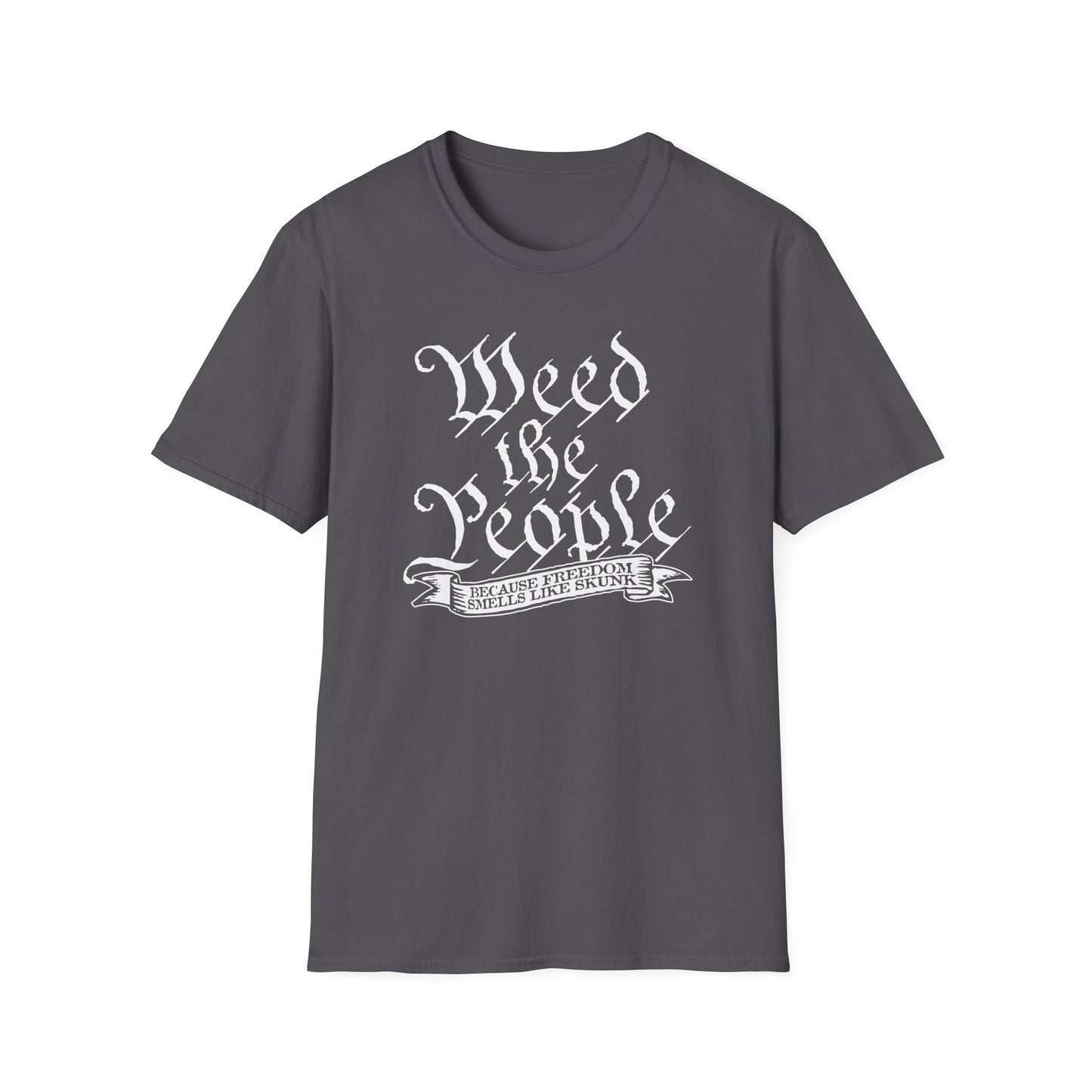 Weed the People - T-Shirt