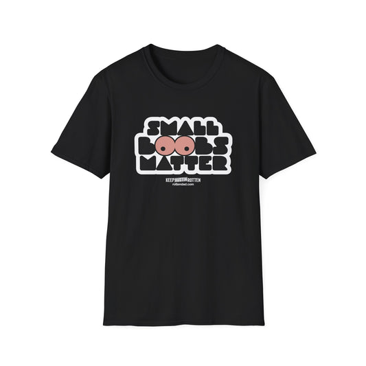 Small Boobs Matter - Austin Edition - T-Shirt