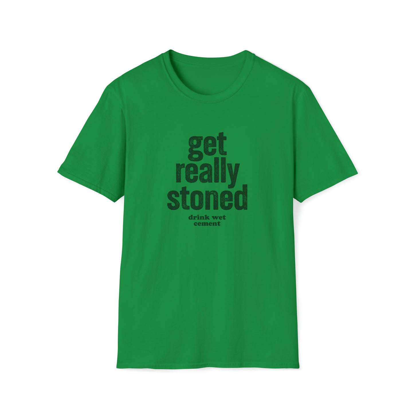 Get really stoned