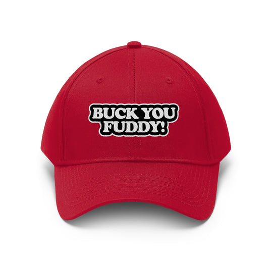 Buck You Fuddy - Hat