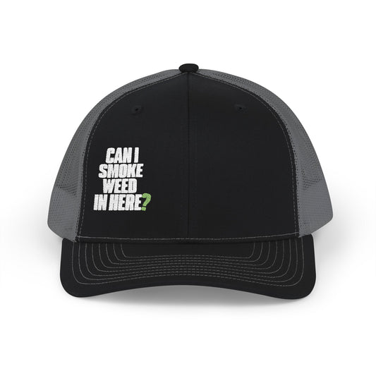 Can I Smoke Weed In Here? - Snapback Trucker Cap