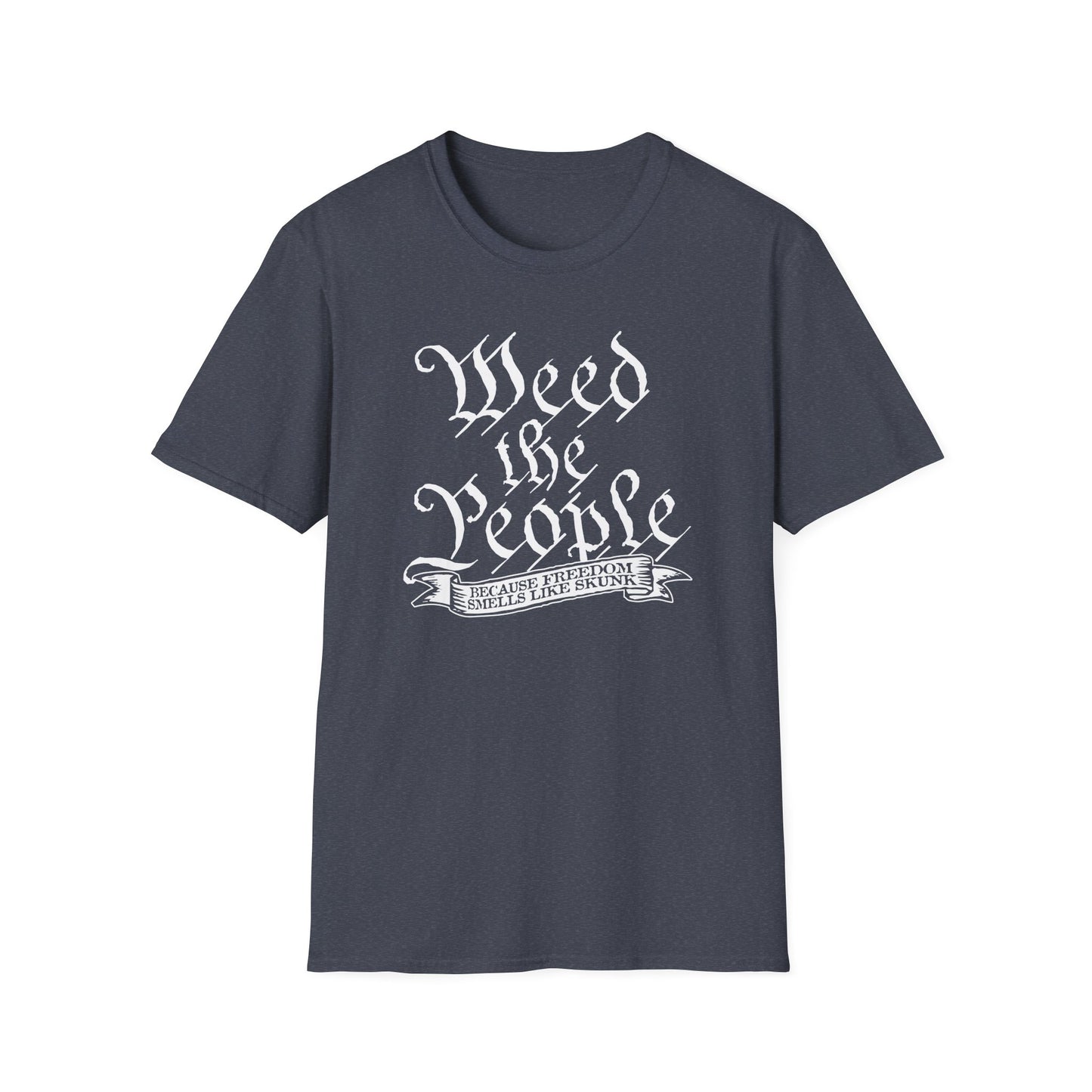 Weed the People - T-Shirt