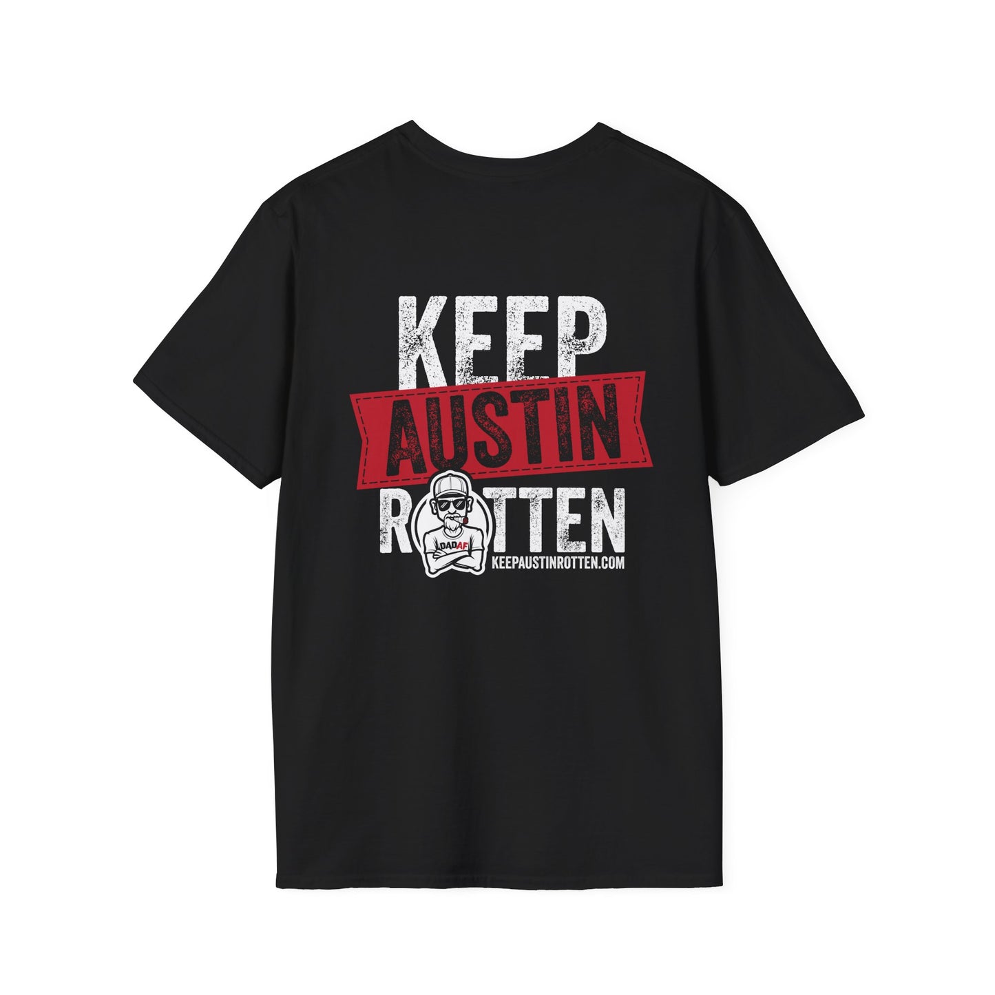 Keep Austin Rotten -T-Shirt
