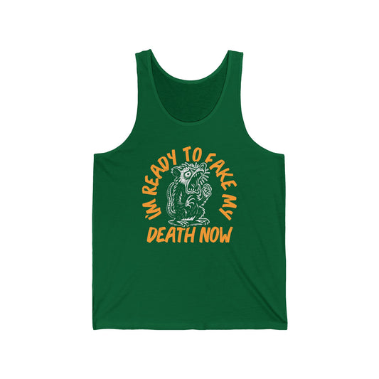 Fake My Death (Pre-distressed) - Unisex Jersey Tank