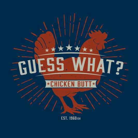 Guess What? - T-Shirt