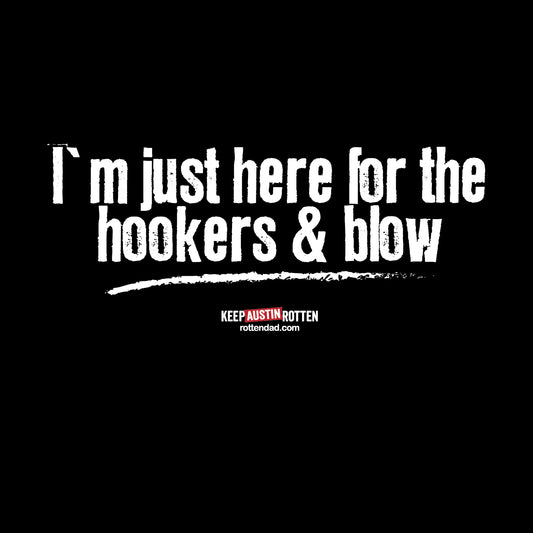 Hookers & Blow - Austin Edition - T-shirt
