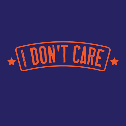 I Don't Care