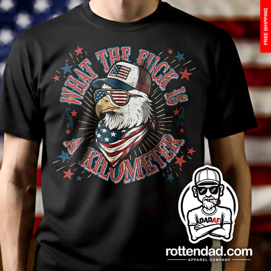 WTF is a Kilometer - T-Shirt