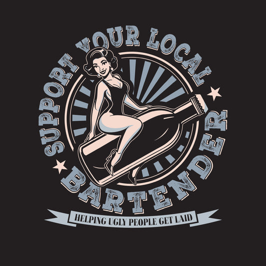 Support Your Local Bartender - T-shirt