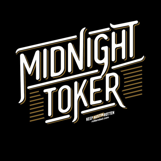 Midnight Toker - Austin Edition - T-Shirt