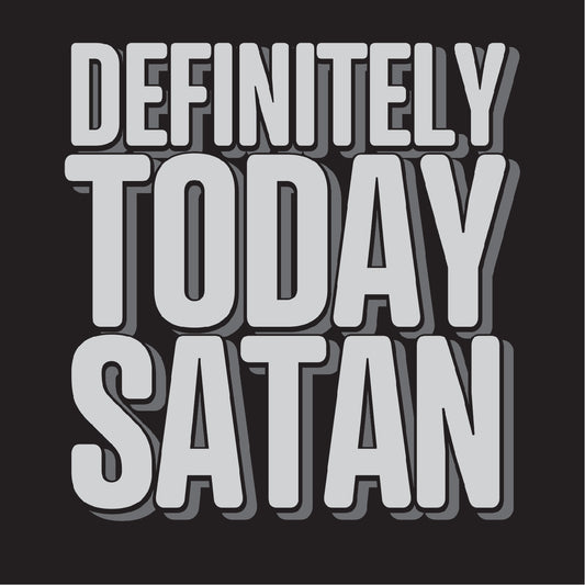 Definitely Today Satan - Tank