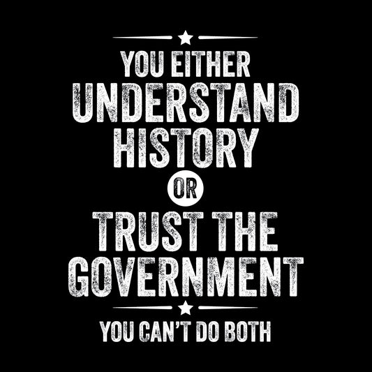 You either understand history or ...