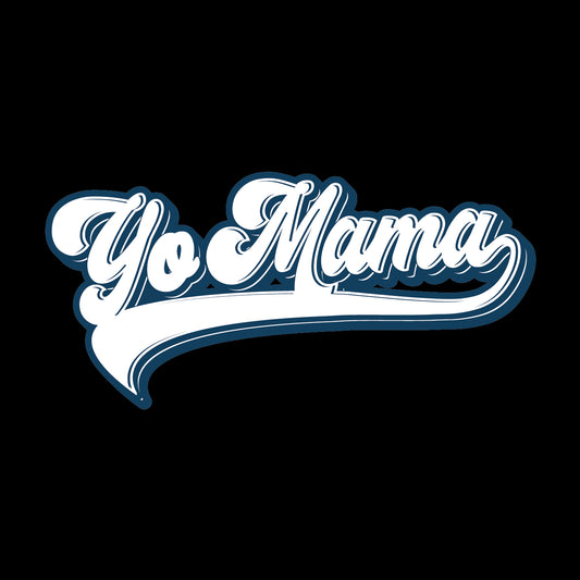 Yo Mama (Pre-distressed) - Hooded Sweatshirt