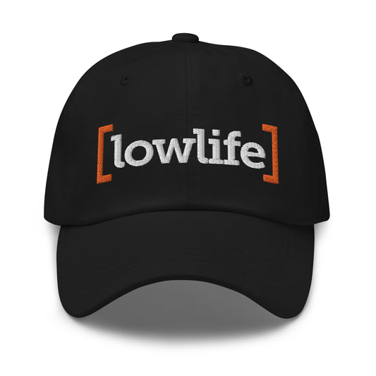 lowlife - Dad hat