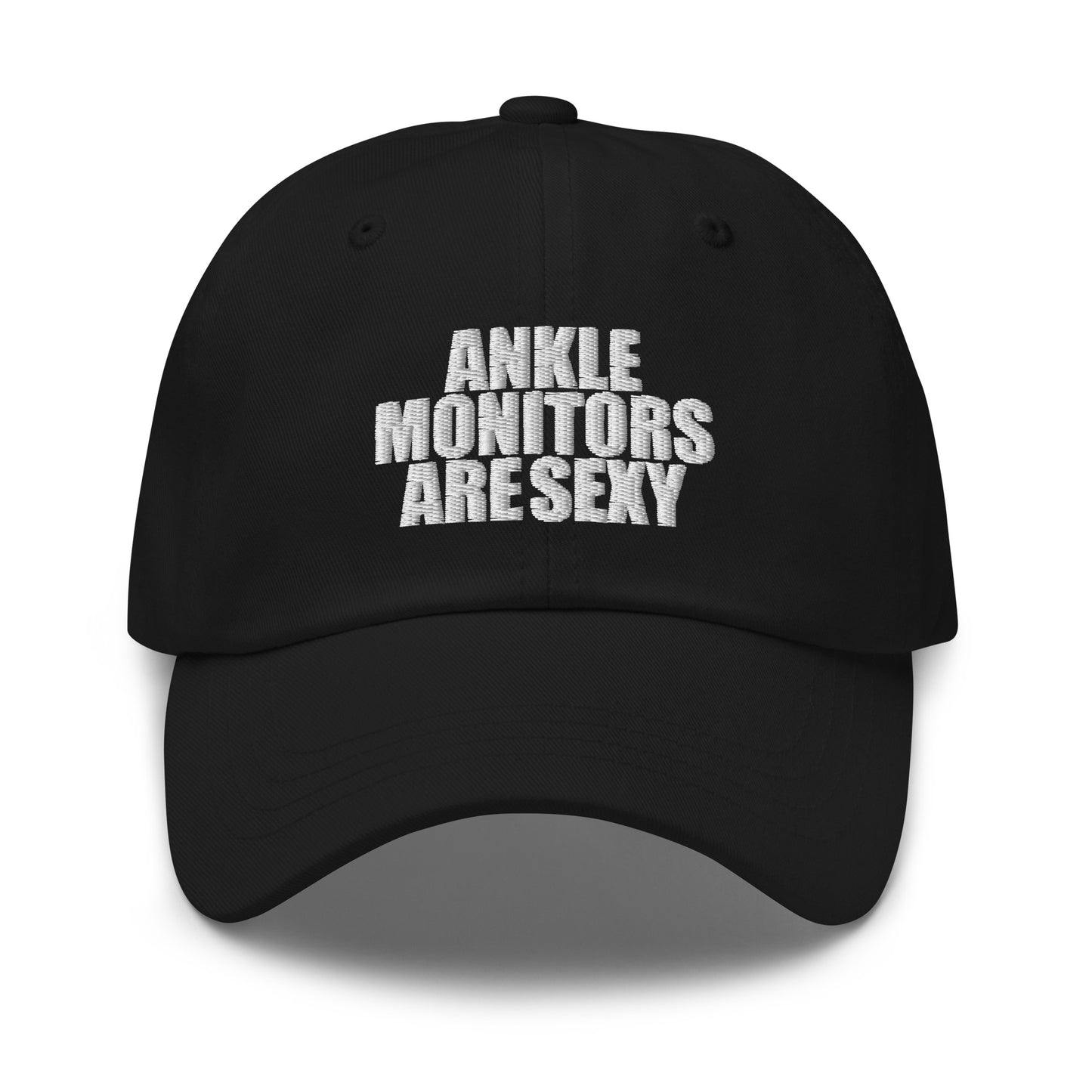 Ankle Monitors are Sexy - Dad hat