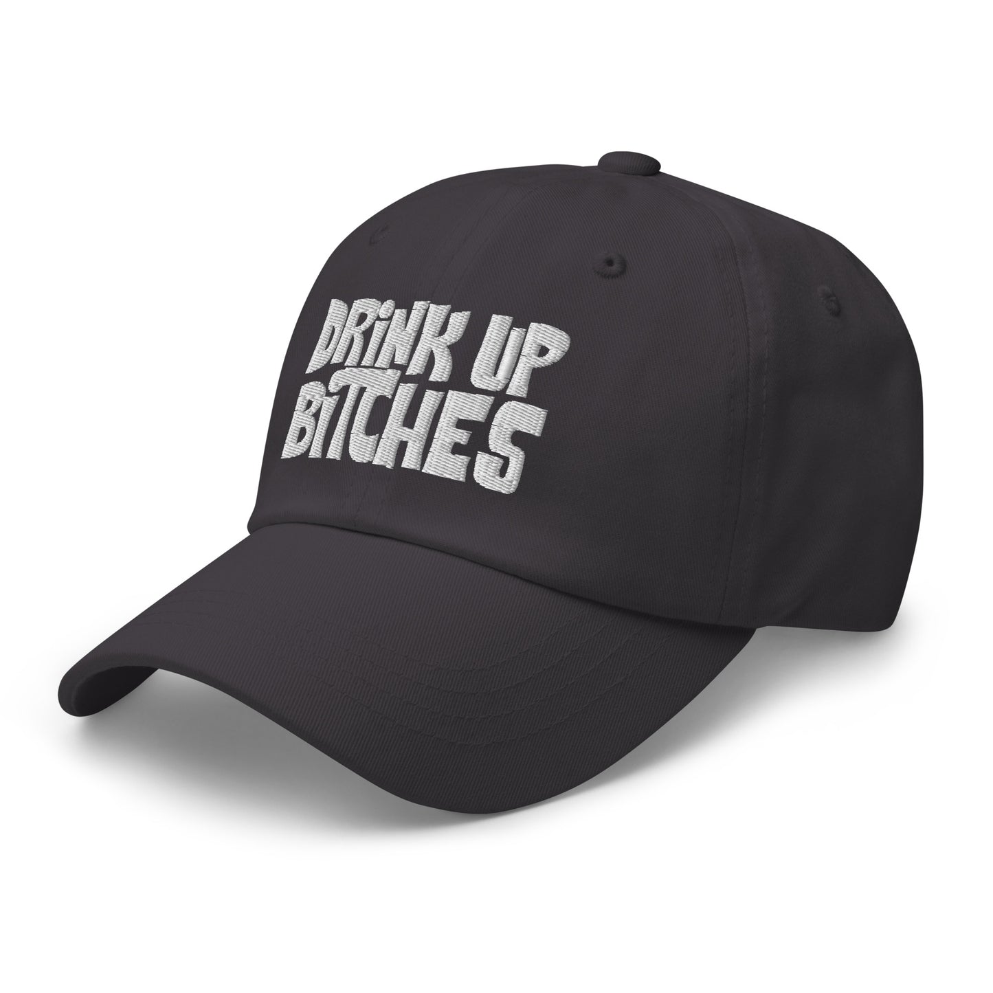 Drink Up Bitches - Dad hat