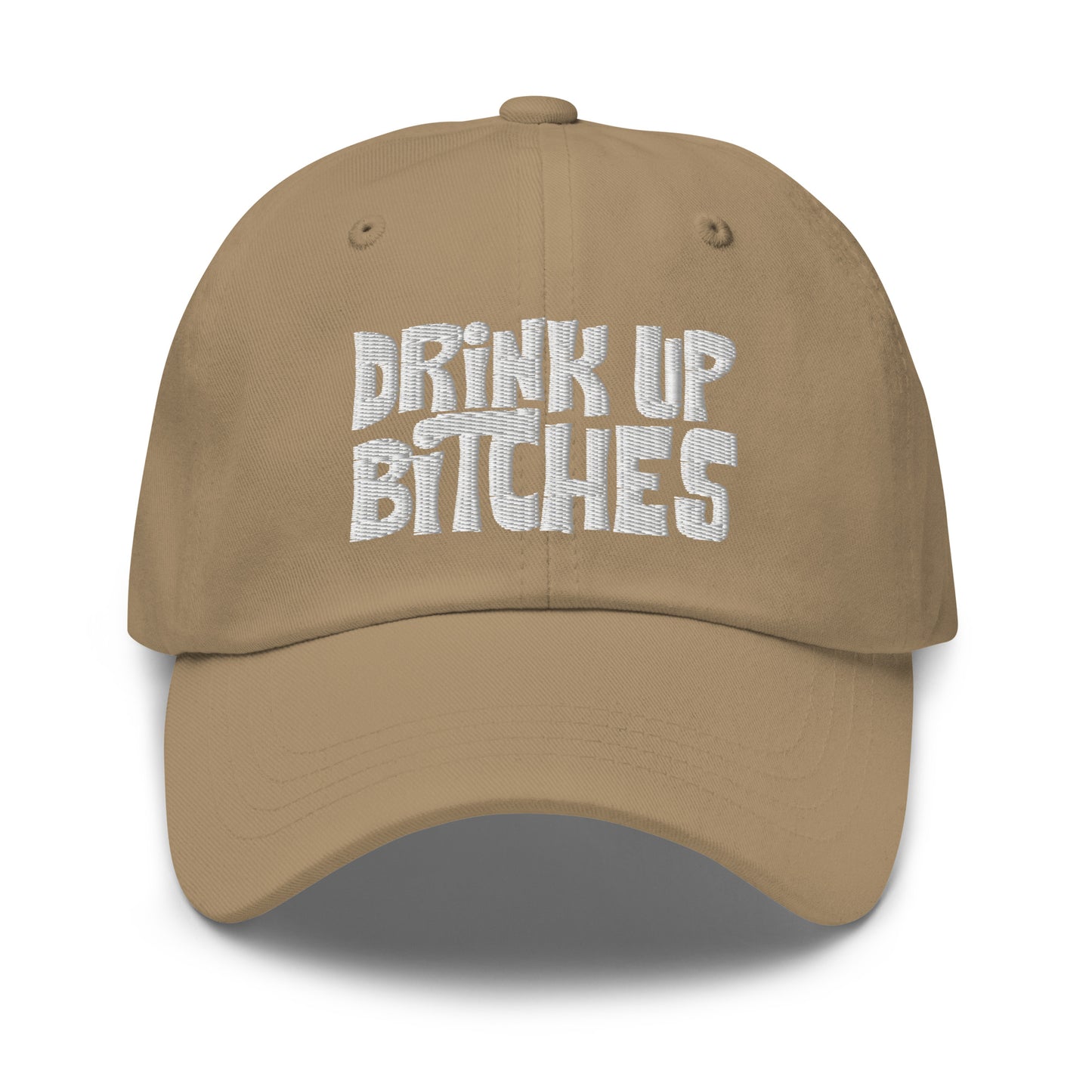 Drink Up Bitches - Dad hat