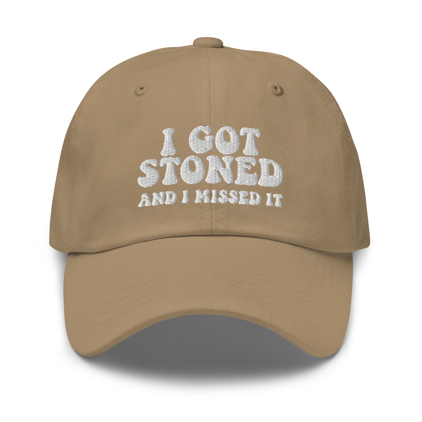 I got Stoned and I missed it - Dad hat