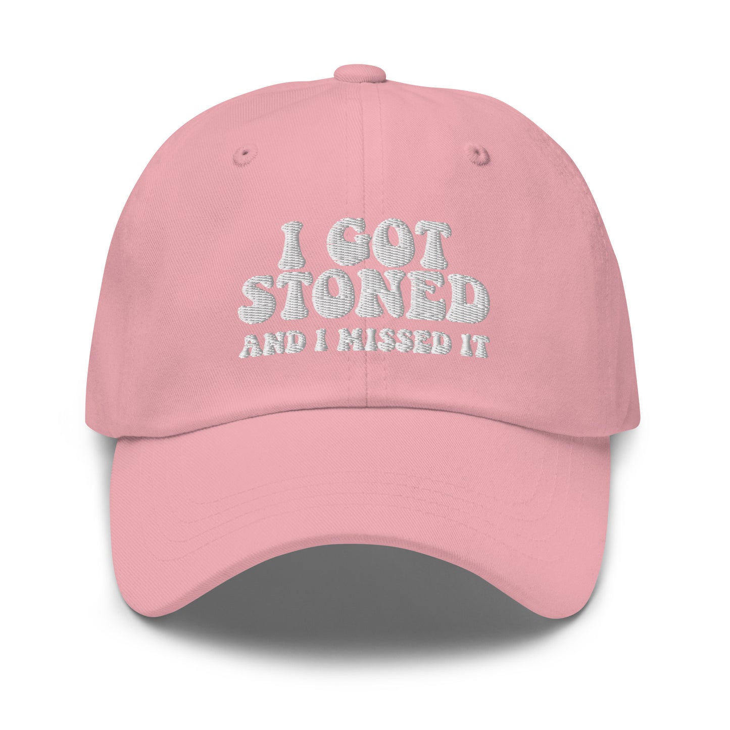 I got Stoned and I missed it - Dad hat