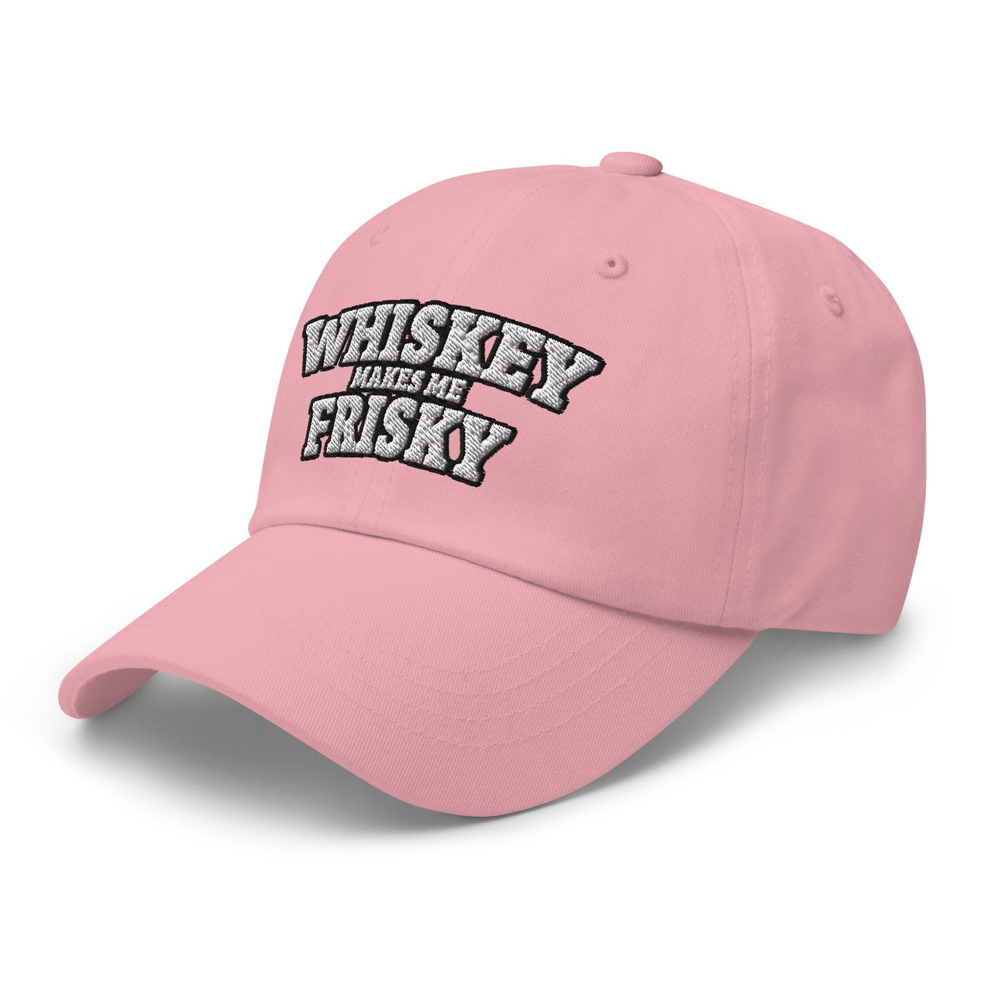 Whiskey makes me Frisky - Dad hat