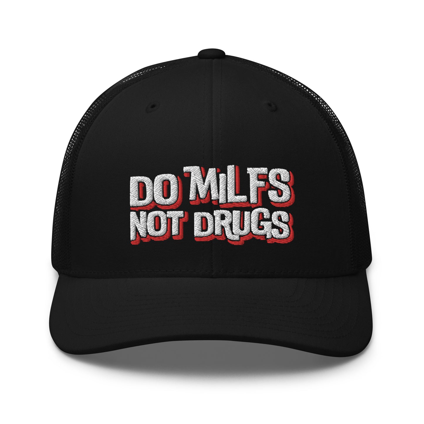 Do Milfs Not Drugs - Trucker Cap