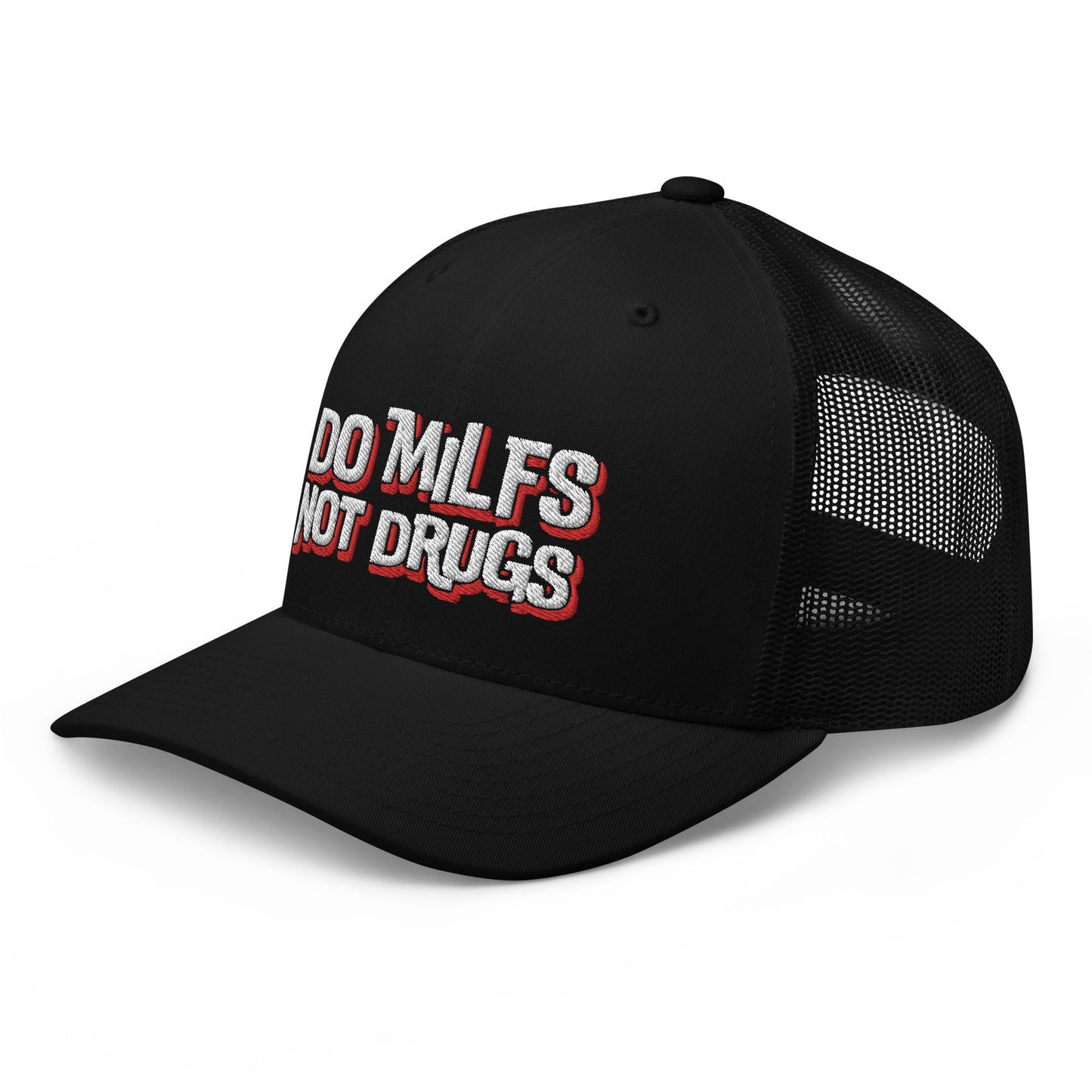 Do Milfs Not Drugs - Trucker Cap