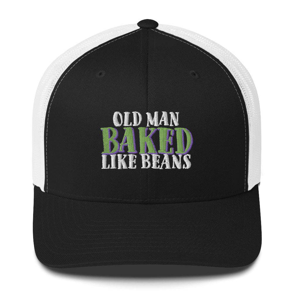 Old Man BAKED Like Beans - Trucker Cap