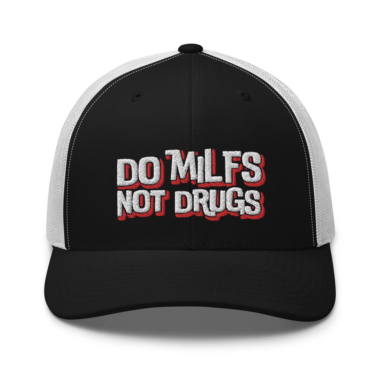 Do Milfs Not Drugs - Trucker Cap