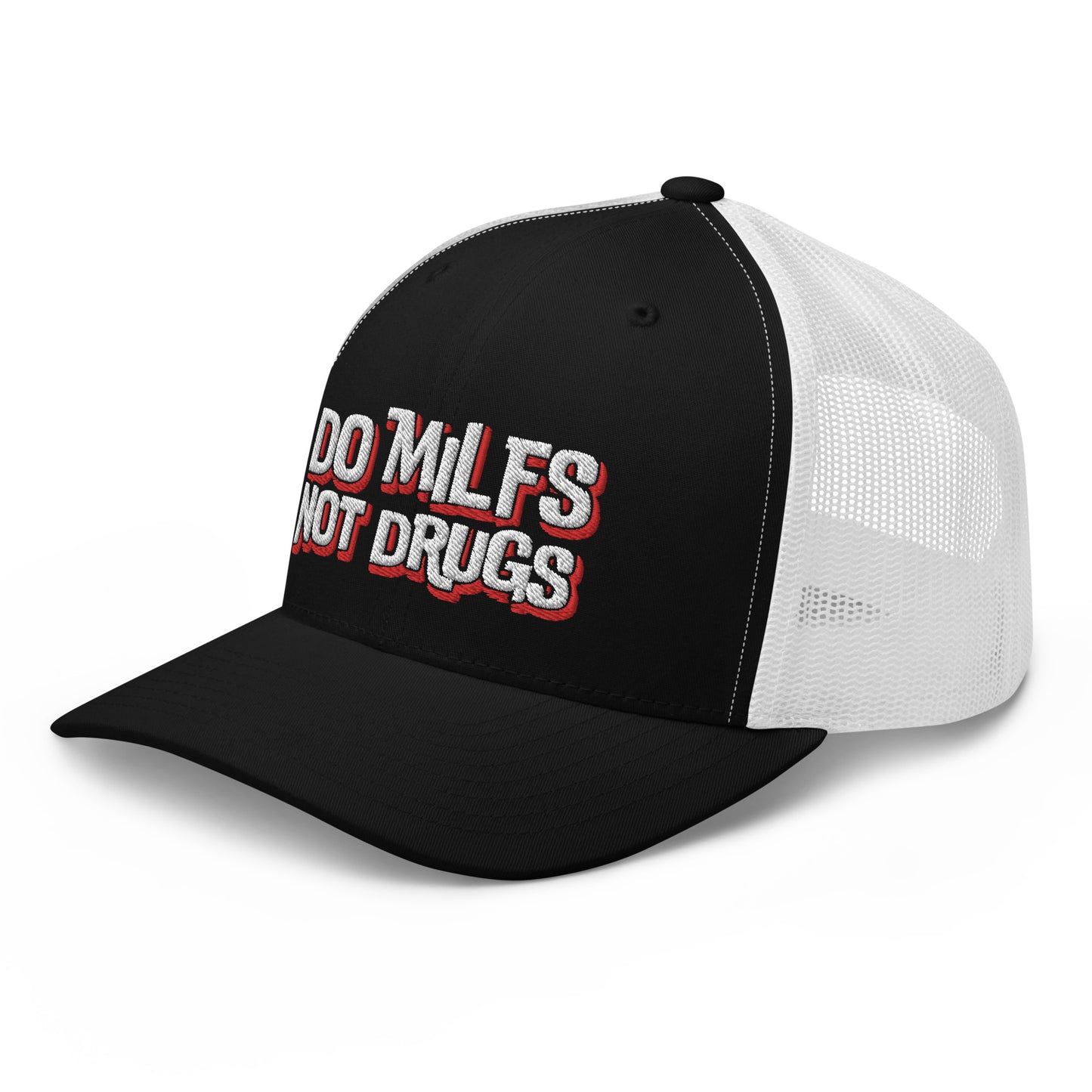 Do Milfs Not Drugs - Trucker Cap