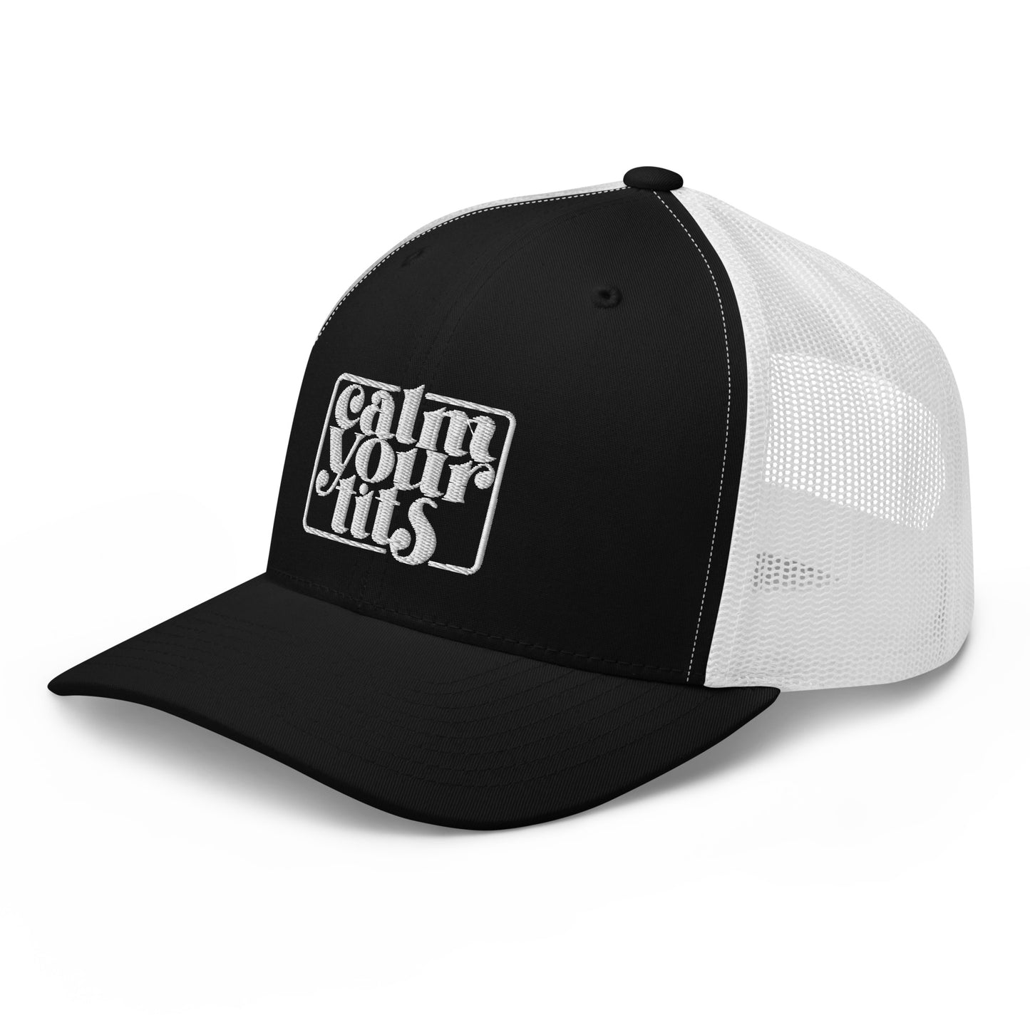 Calm Your Tits - Trucker Cap