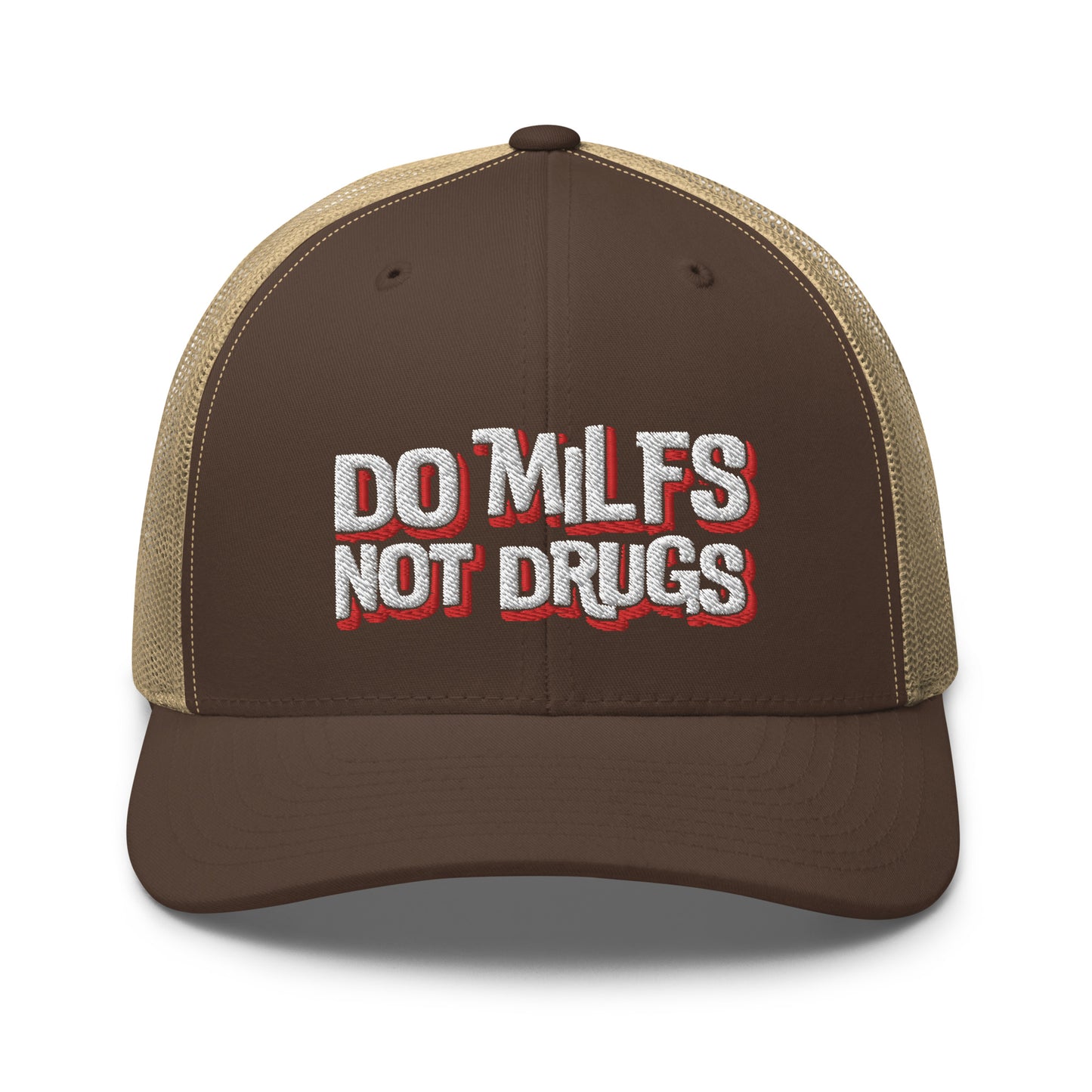 Do Milfs Not Drugs - Trucker Cap