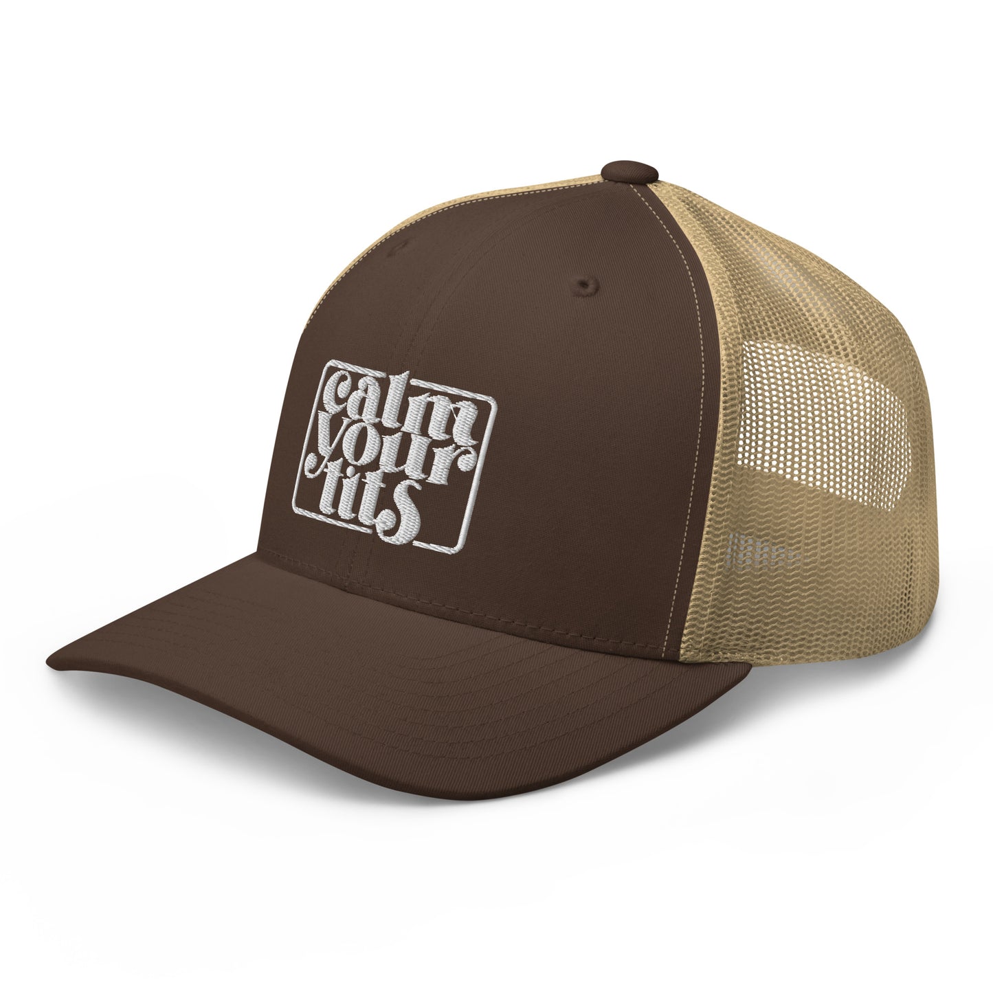 Calm Your Tits - Trucker Cap