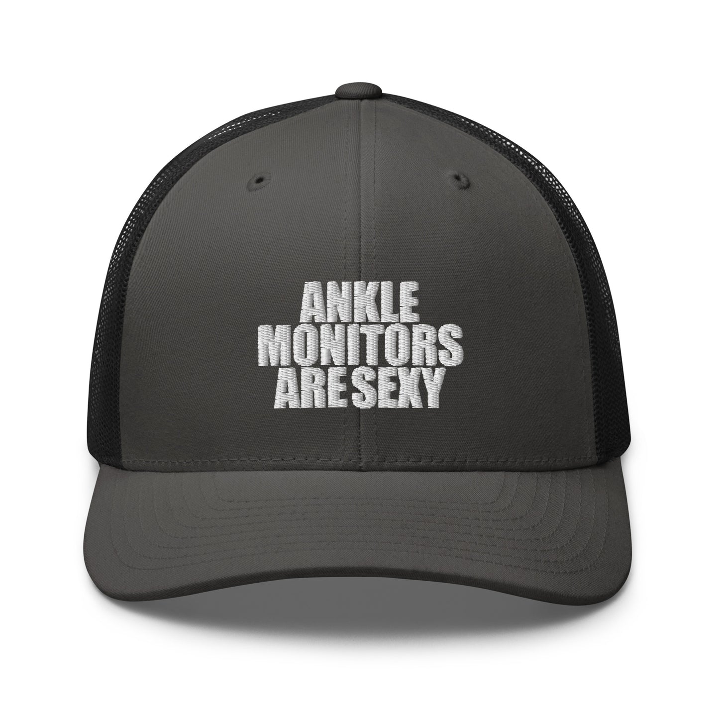 Ankle Monitors are Sexy - Trucker Cap