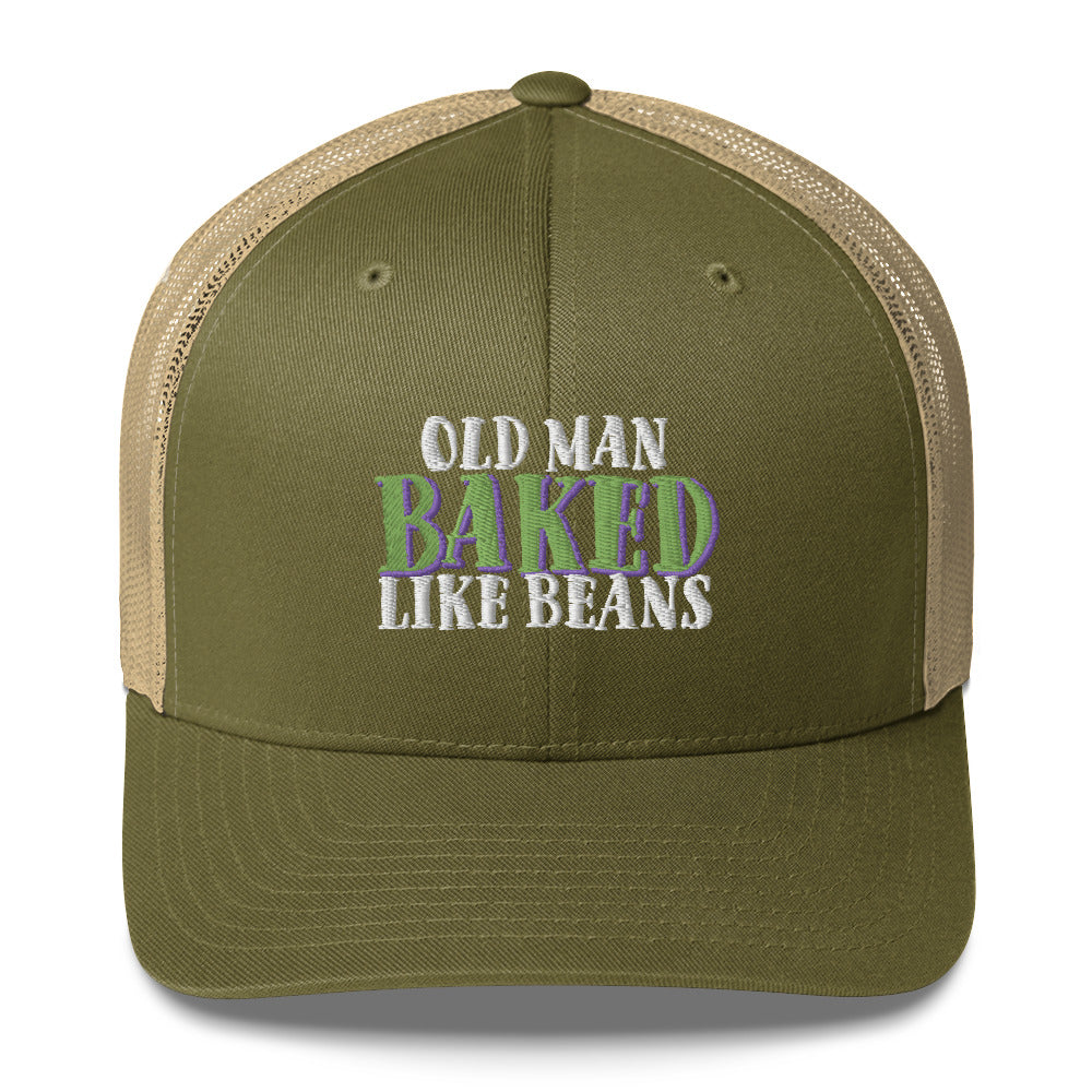 Old Man BAKED Like Beans - Trucker Cap