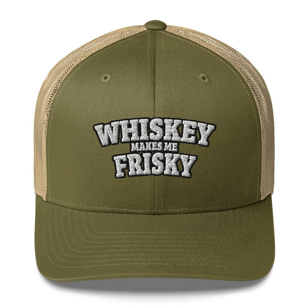 Whiskey makes me Frisky - Trucker Cap