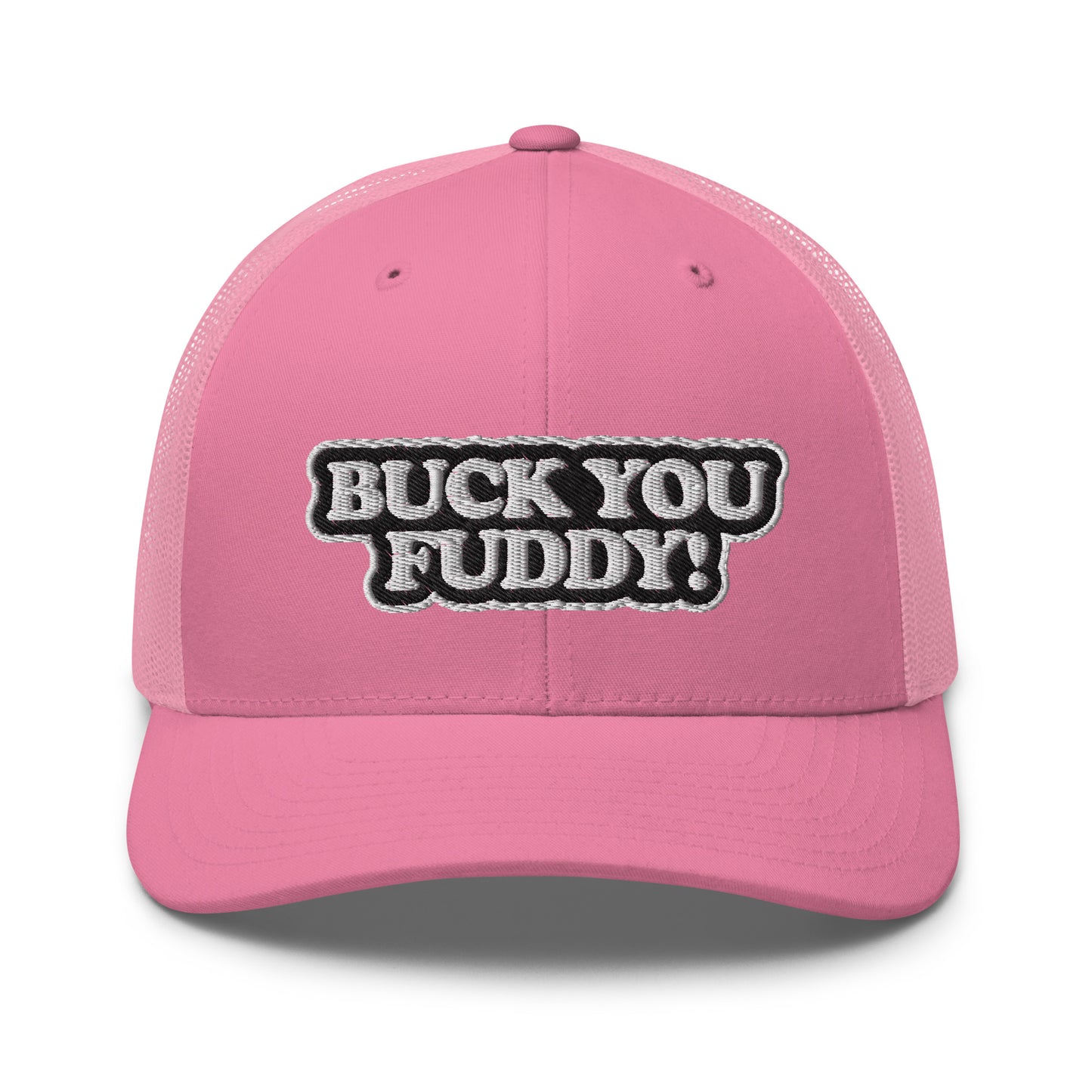 Buck You Fuddy - Trucker Cap