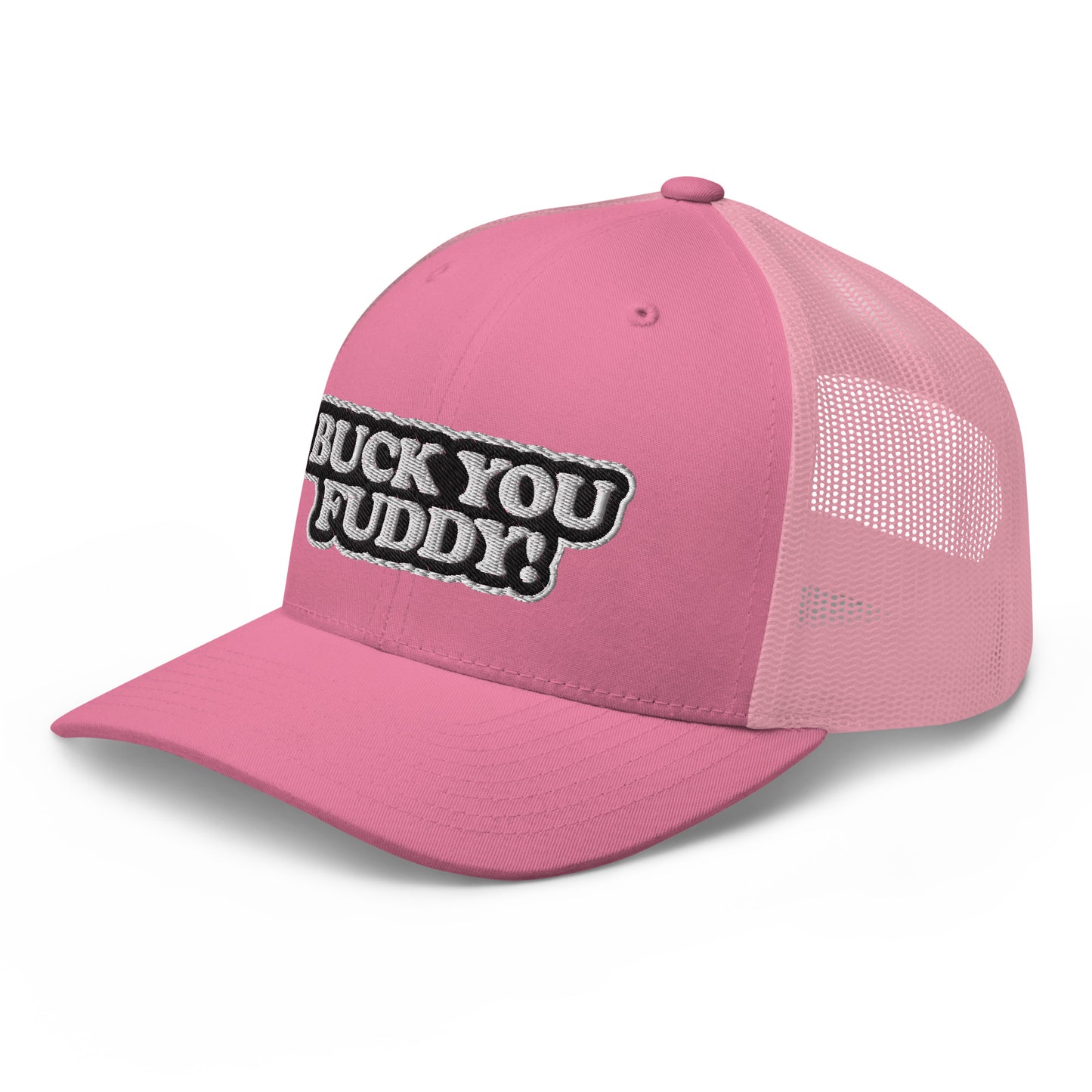 Buck You Fuddy - Trucker Cap