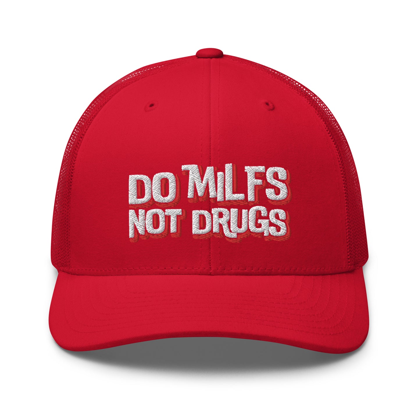 Do Milfs Not Drugs - Trucker Cap